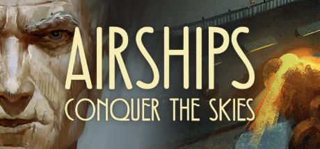 《飞艇:征服天空 Airships: Conquer the Skies》中文版【版本日期20190119】